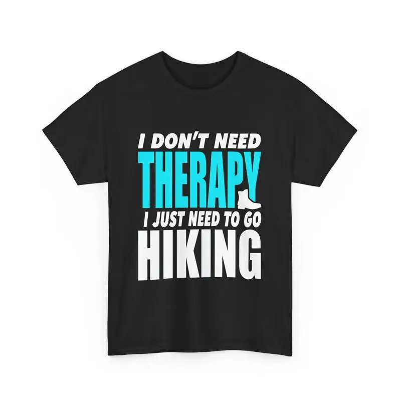 Outdoor Adventure Therapy - I Dont Need Therapy Just To